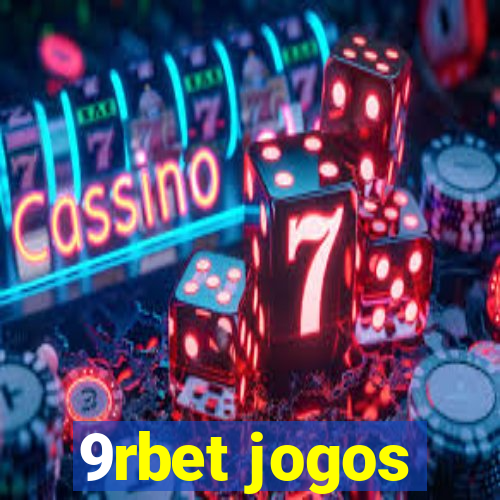 9rbet jogos